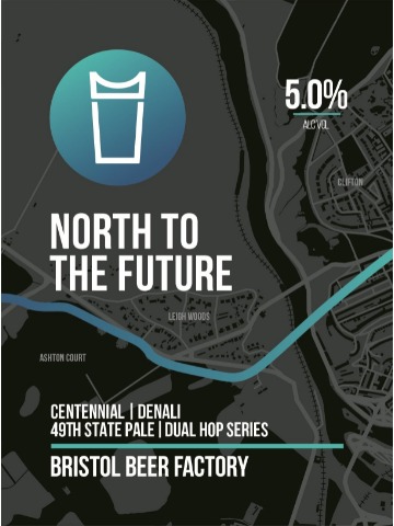 Bristol Beer Factory - North To The Future