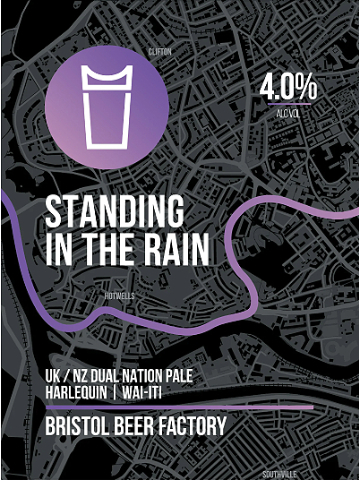 Bristol Beer Factory - Standing In The Rain