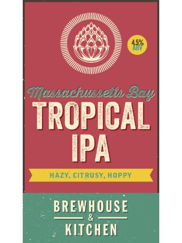 Brewhouse & Kitchen - Massachussetts Bay Tropical IPA