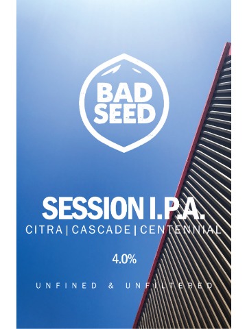 Bad Seed - Session IPA (Citra, Cascade, Centennial)