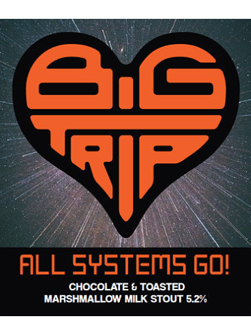 Big Trip - All Systems Go!
