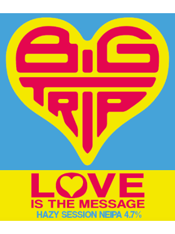 Big Trip - Love Is The Message