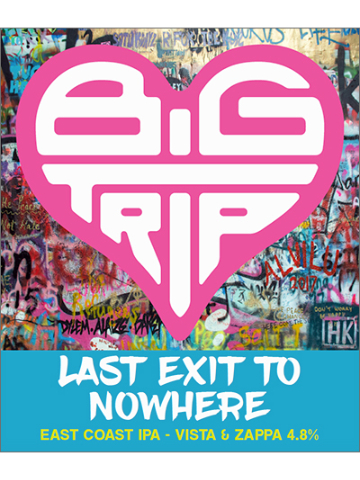 Big Trip - Last Exit To Nowhere