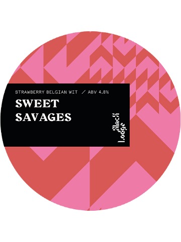 Black Lodge - Sweet Savages