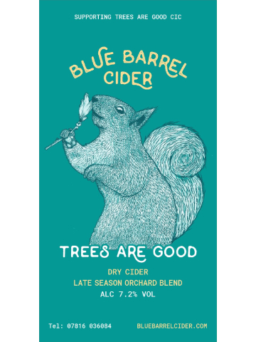 Blue Barrel - Trees Are Good