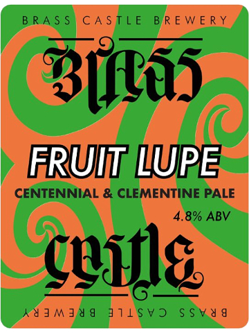 Brass Castle - Fruit Lupe - Centennial & Clementine
