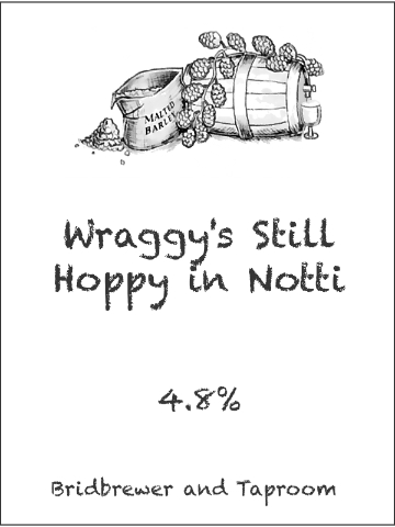Bridbrewer - Wraggy's Still Hoppy in Notti