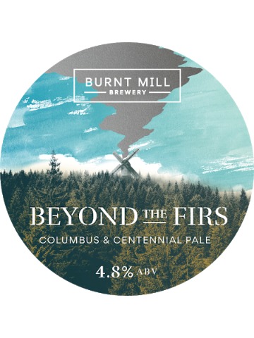 Burnt Mill - Beyond the Firs