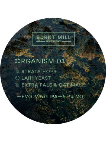 Burnt Mill - Organism 01
