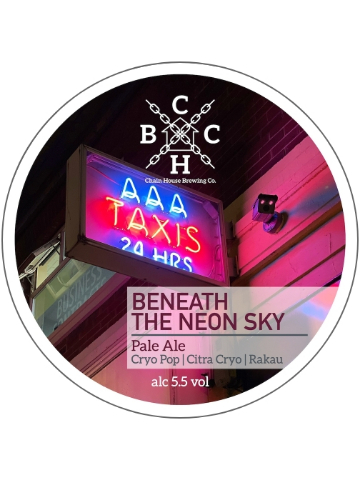 Chain House - Beneath The Neon Sky