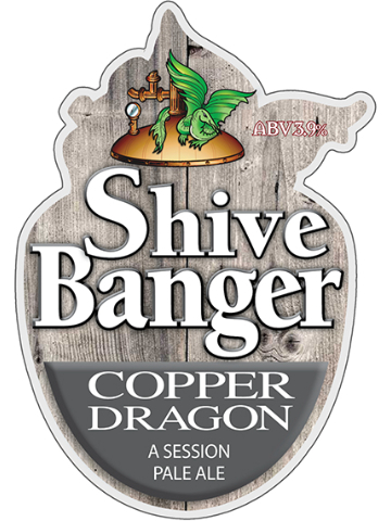 Copper Dragon - Shive Banger