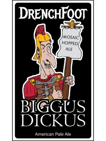 Drenchfoot - Biggus Dickus