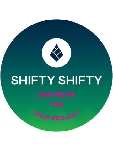 Drop Project - Shifty Shifty