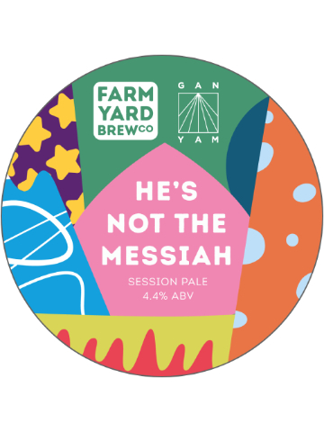 Farm Yard - He's Not The Messiah