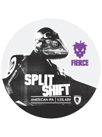 Fierce - Split Shift