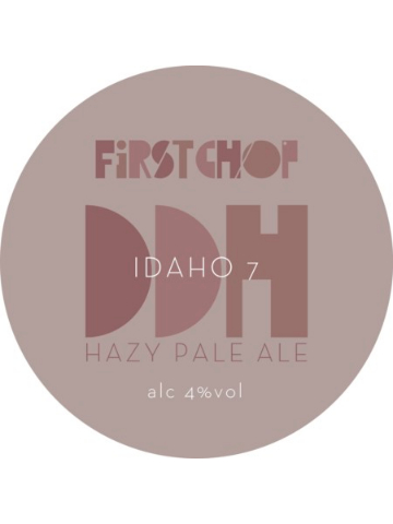 First Chop - DDH Idaho 7