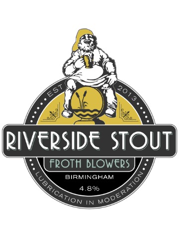 Froth Blowers - Riverside Stout