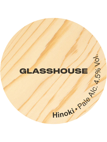 GlassHouse - Hinoki