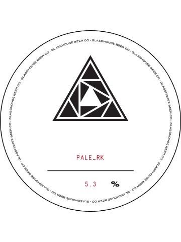 GlassHouse - Pale_RK (No Longer Brewed)