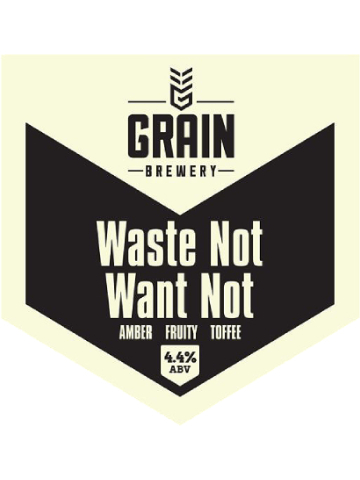 Grain - Waste Not Want Not