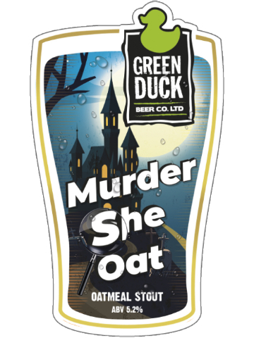 Green Duck - Murder She Oat