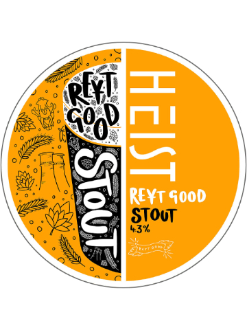 Heist - Reyt Good Stout