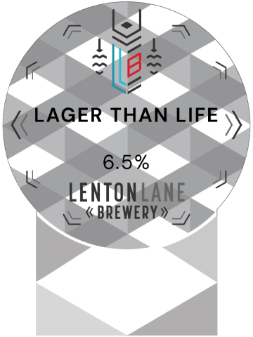 Lenton Lane - Lager Than Life