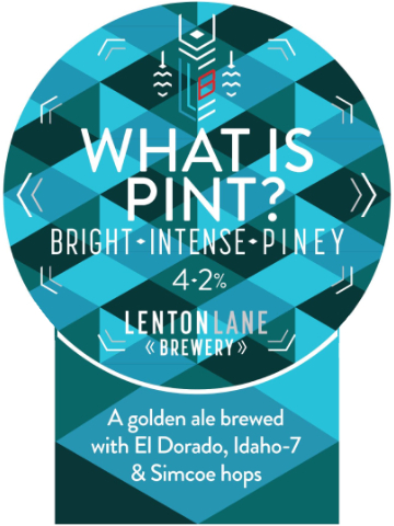 Lenton Lane - What Is Pint?
