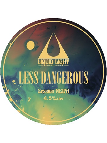 Liquid Light - Less Dangerous