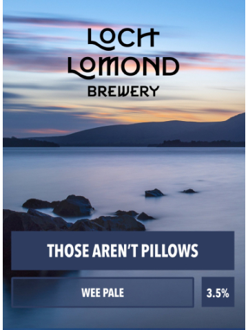 Loch Lomond - Those Aren't Pillows