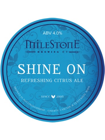 Milestone - Shine On