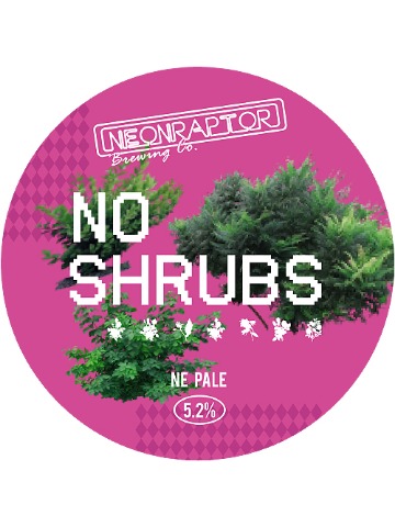 Neon Raptor - No Shrubs