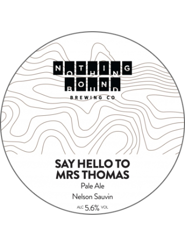 Nothing Bound - Say Hello To Mrs Thomas