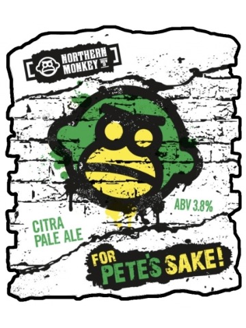 Northern Monkey - For Pete's Sake!