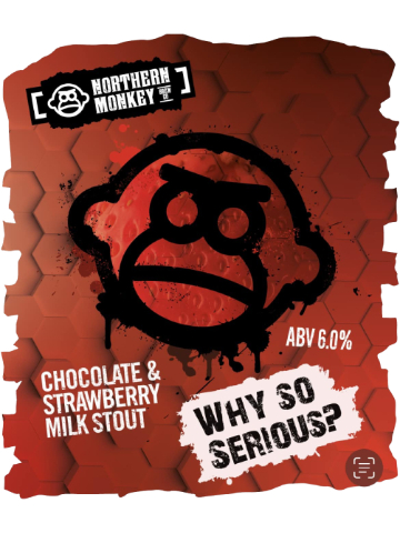 Northern Monkey - Why So Serious?