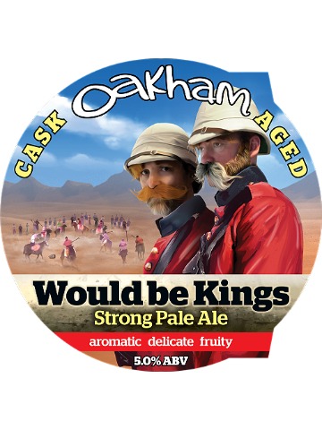Oakham - Would Be Kings