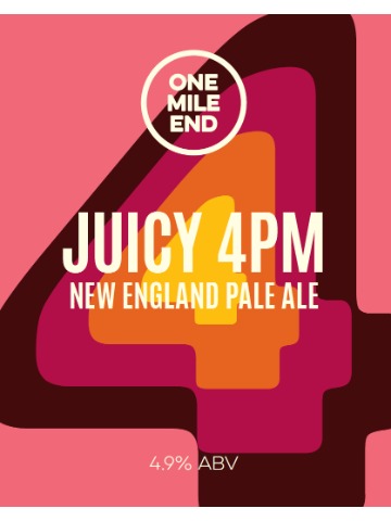 One Mile End - Juicy 4pm