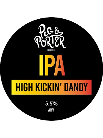 Pig & Porter - High Kickin' Dandy