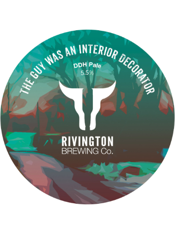 Rivington - The Guy Was An Interior Decorator