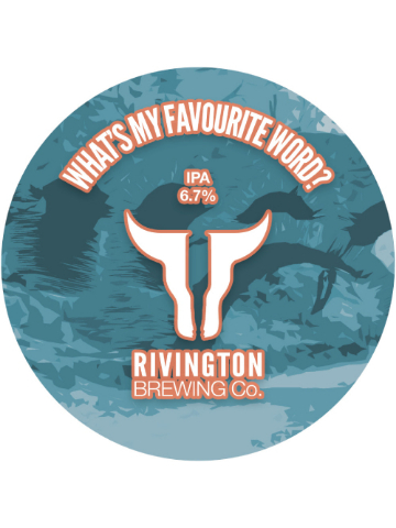 Rivington - What's My Favourite Word?