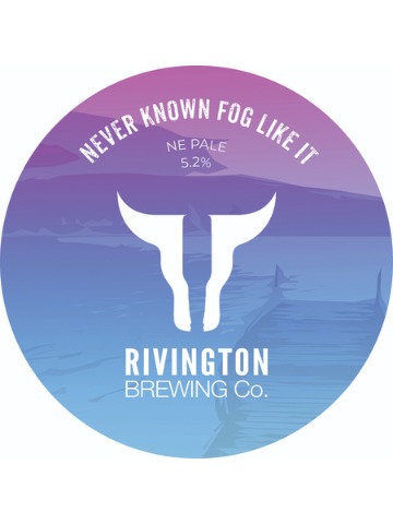 Rivington - Never Known Fog Like It