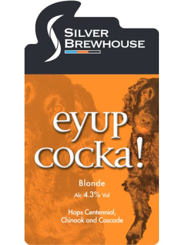 Silver Brewhouse - Eyup Cocka!