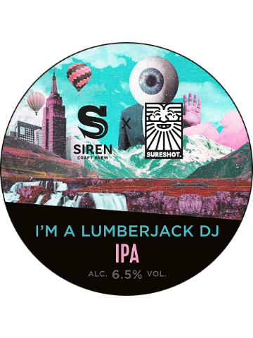 Siren - I'm A Lumberjack DJ