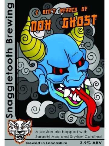 Snaggletooth - I Ain't Afraid of Noh Ghost
