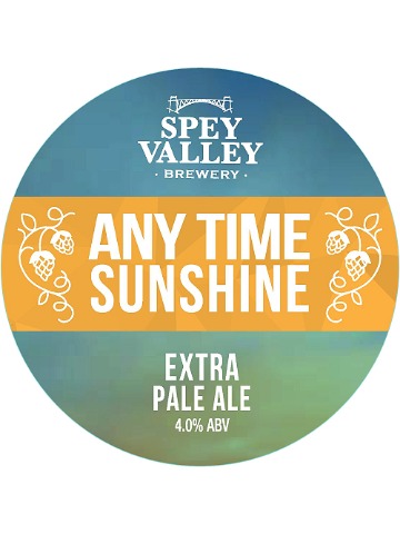 Spey Valley - Any Time Sunshine