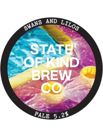 State Of Kind Brew - Swans And Lilos