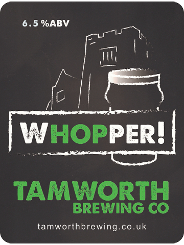 Tamworth - Whopper