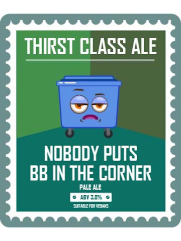 Thirst Class - Nobody Puts BB In The Corner