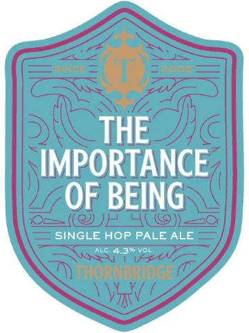 Thornbridge - The Importance Of Being
