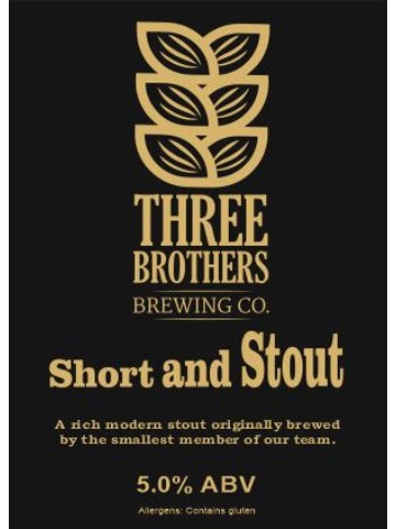 Three Brothers - Short and Stout